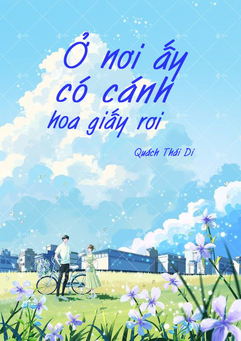 Ở nơi ấy có cánh hoa giấy rơi (1)
