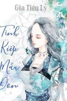 Tình Kiếp Mẫu Đơn (1)