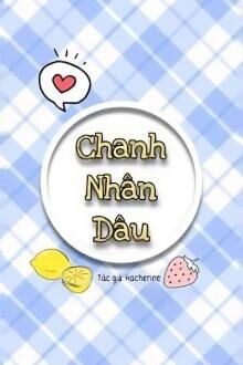 Chanh Nhân Dâu (1)