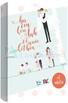 Ba Em Kêu Anh Về Nước Kết Hôn (1)