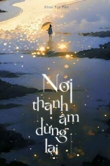 Nơi Thanh Âm Dừng Lại (1)