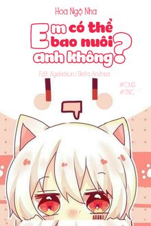 Em Có Thể Bao Nuôi Anh Không? (1)