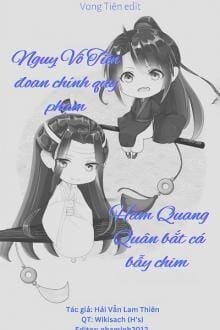 Ngụy Vô Tiện Đoan Chính Quy Phạm - Hàm Quang Quân Bắt Cá Bẫy Chim (1)